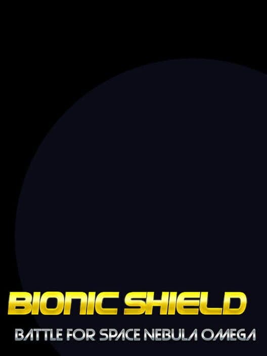 Bionic Shield: Battle for Space Nebula Omega cover art