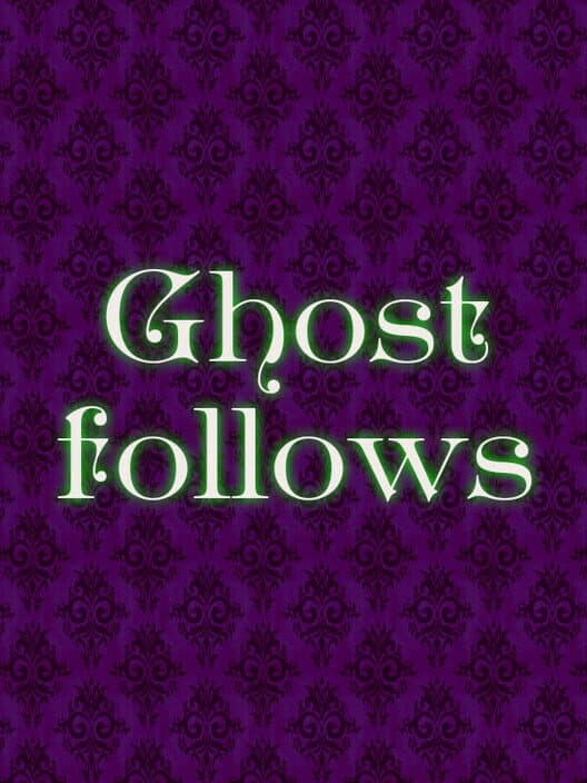 Ghost Follows cover art
