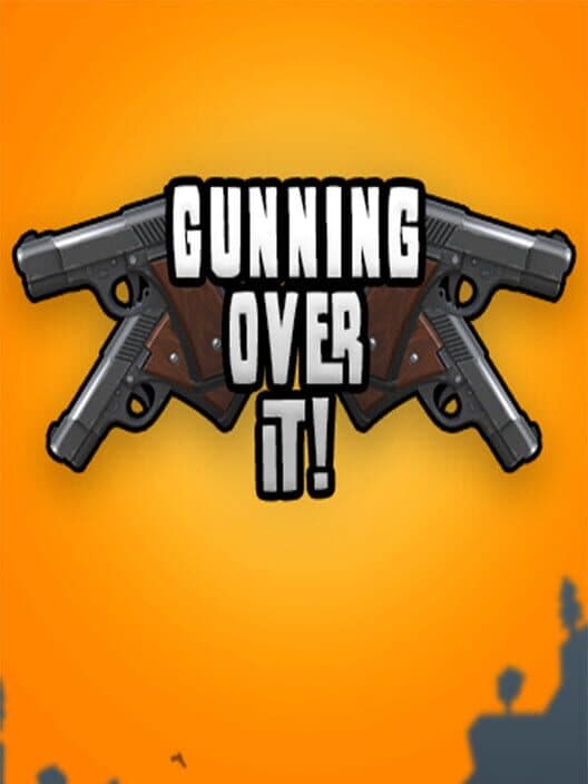 Gunning Over It! cover art