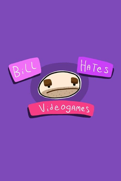 Bill Hates Videogames cover art