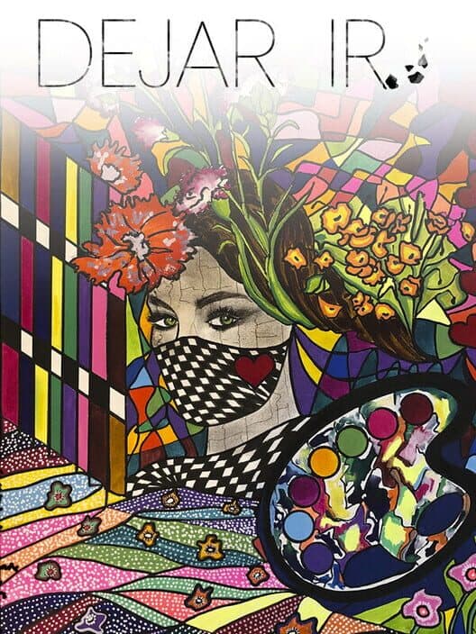 Dejar Ir: A Pandemic Soulful Tale cover art