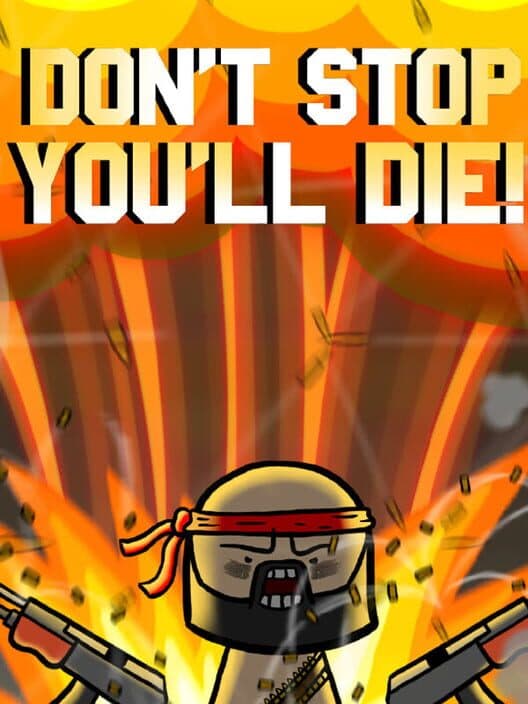 Don't Stop You'll Die cover art