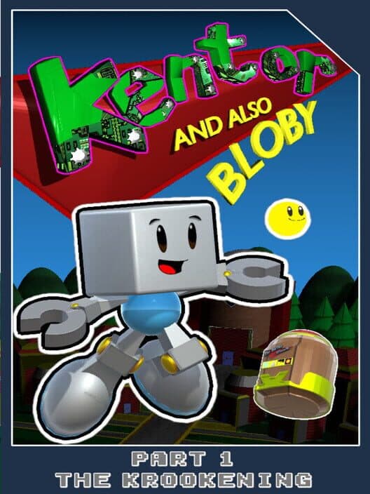 Kentor and also Bloby in: Part 1 - The Krookening cover art