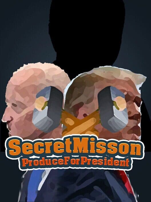 Secret Mission: Produce For President cover art