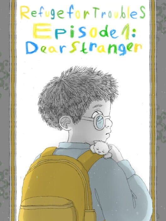 Refuge For Troubles: Episode 1 - Dear Stranger cover art