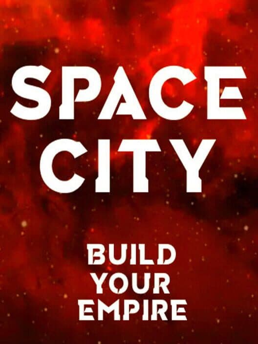 Space City: Build Your Empire cover art
