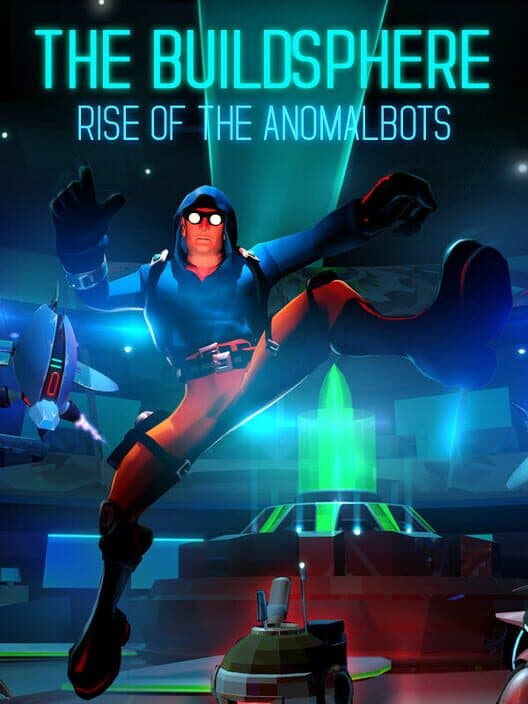The BuildSphere: Rise of the Anomalbots cover art