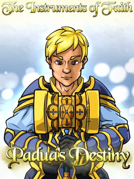 The Instruments of Faith: Padua's Destiny cover art