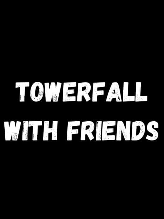 TowerFall with Friends cover art
