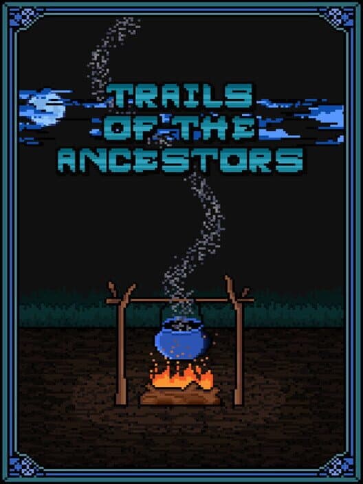 Trails of the Ancestors cover art