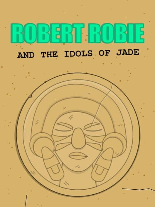 Robert Robie and the Idols of Jade cover art