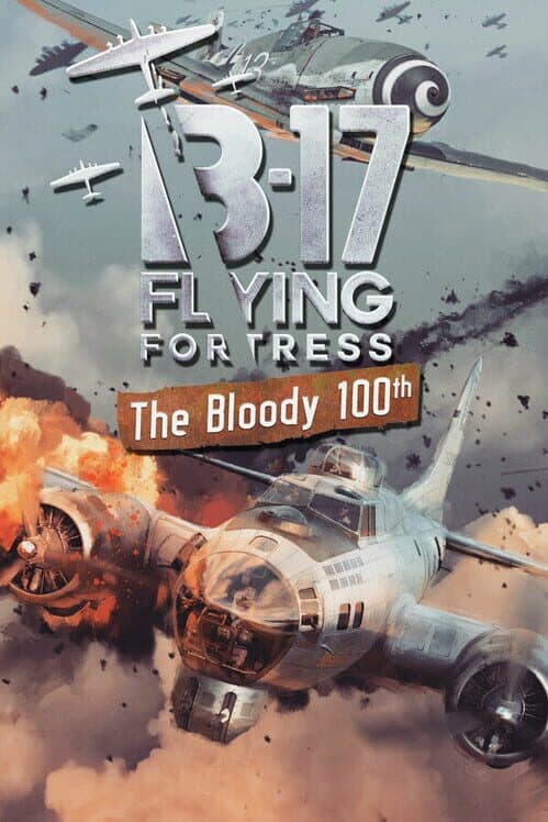 B-17 Flying Fortress the Bloody 100th cover art