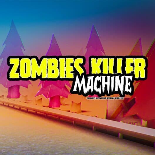 Zombies Killer Machine cover art