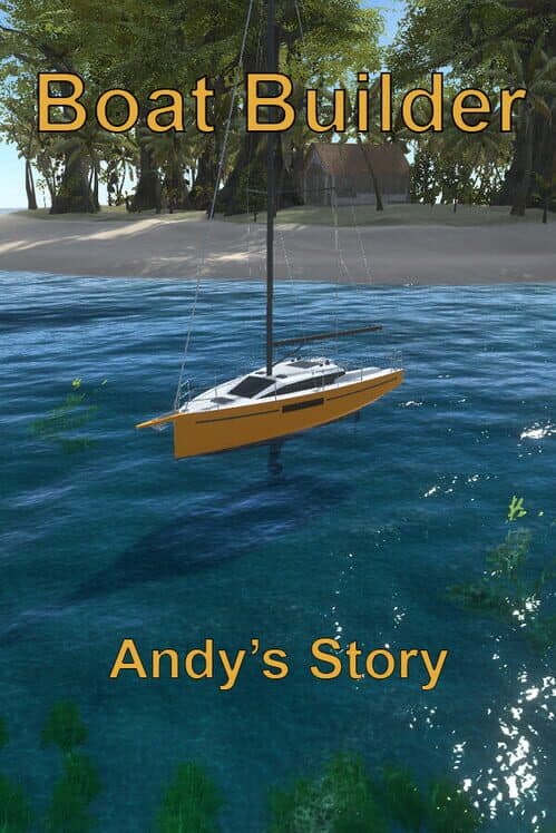 Boat Builder: Andy's Story cover art