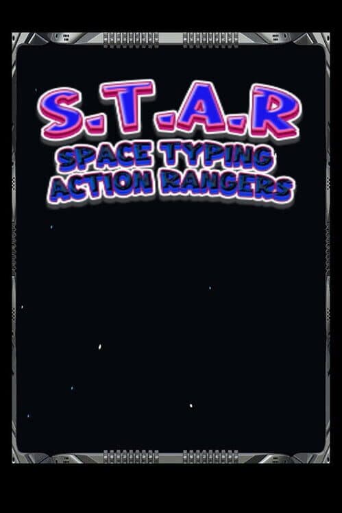 S.T.A.R: Space Typing Action Rangers cover art