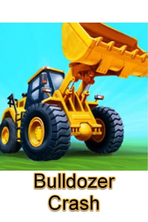 Bulldozer Crash cover art