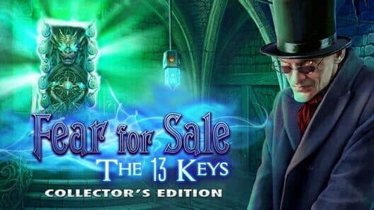Fear for Sale: The 13 Keys - Collector's Edition cover art