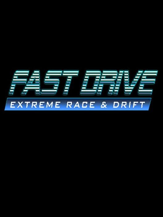 Fast Drive: Extreme Race & Drift cover art