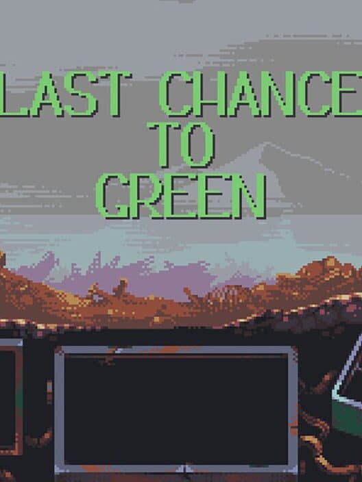 Last Chance to Green cover art