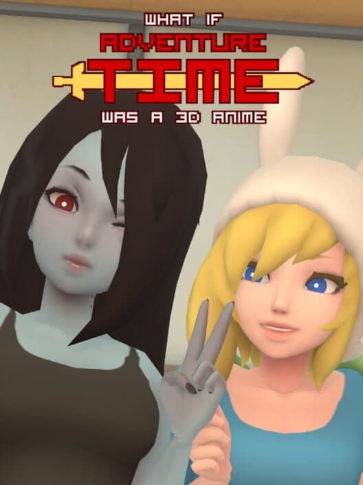What if Adventure Time was a 3D Anime cover art