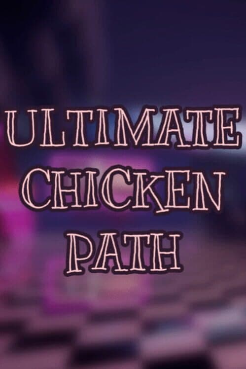 Ultimate Chicken Path cover art