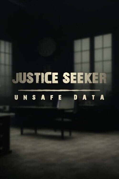 Justice Seeker: Unsafe Data cover art
