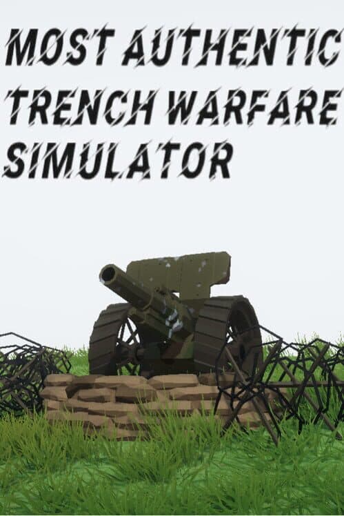 Most Authentic Trench Warfare Simulator cover art