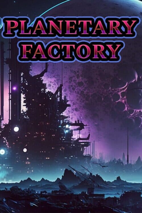 Planetary Factory cover art