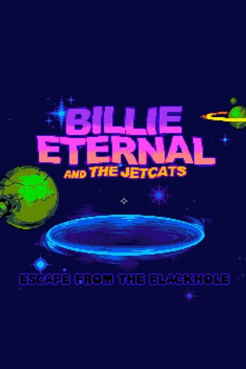 Billie Eternal and the Jetcats in... Escape from the Black Hole! cover art