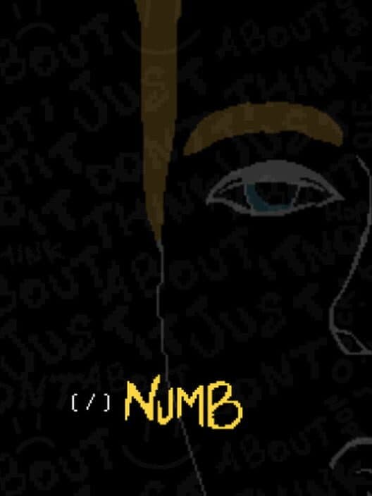 Numb: Just Don't Think About It cover art