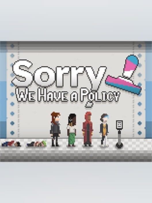 Sorry, We Have A Policy cover art