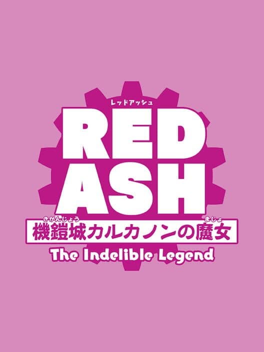 Red Ash: The Indelible Legend cover art