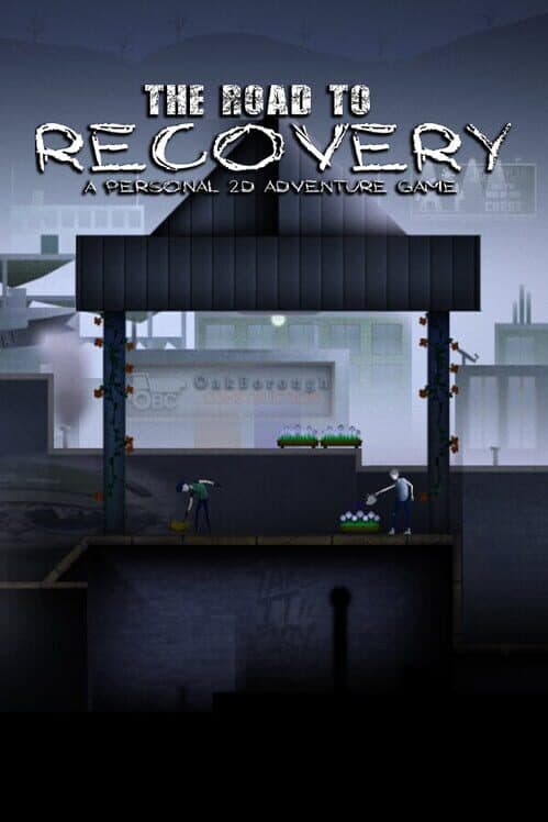 The Road to Recovery: A Personal 2D Adventure Game cover art