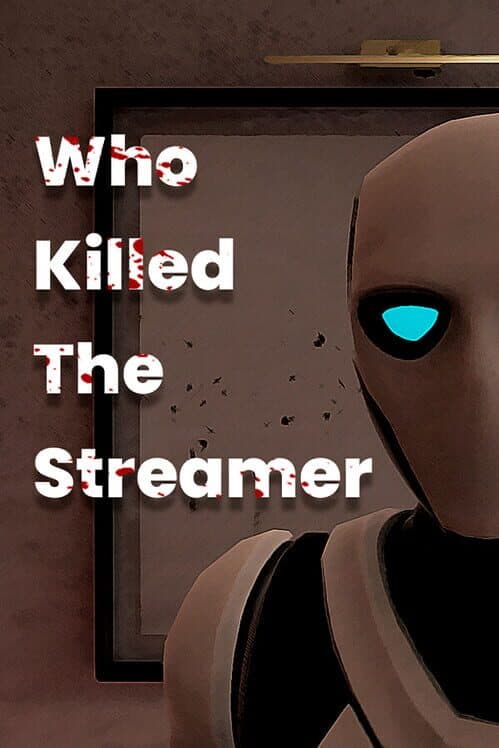 Who Killed the Streamer? cover art
