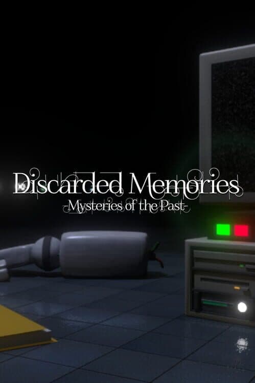 Discarded Memories: Mysteries of the Past cover art