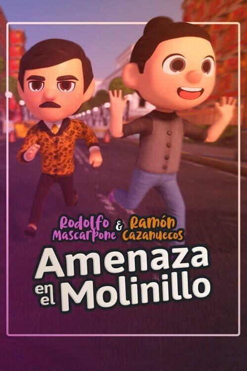 Rodolfo Mascarpone y Ramón Cazanuecos: Amenaza en el Molinillo cover art