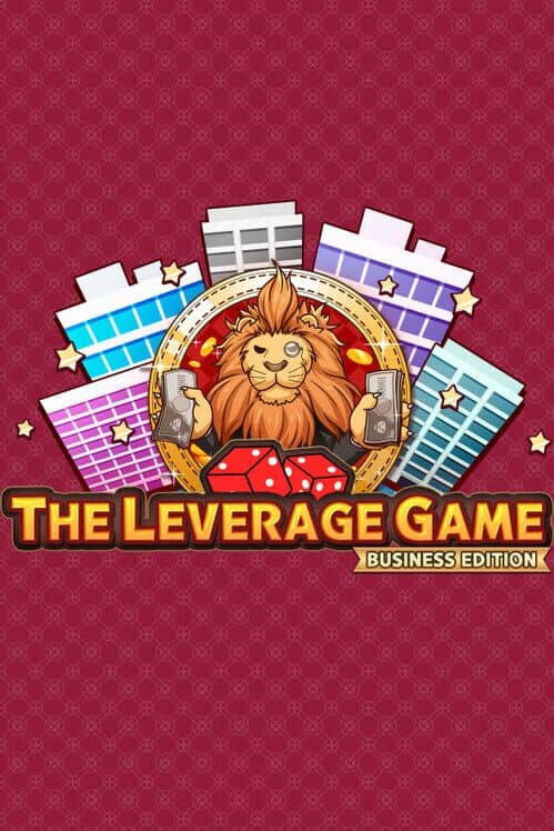 The Leverage Game: Business Edition cover art