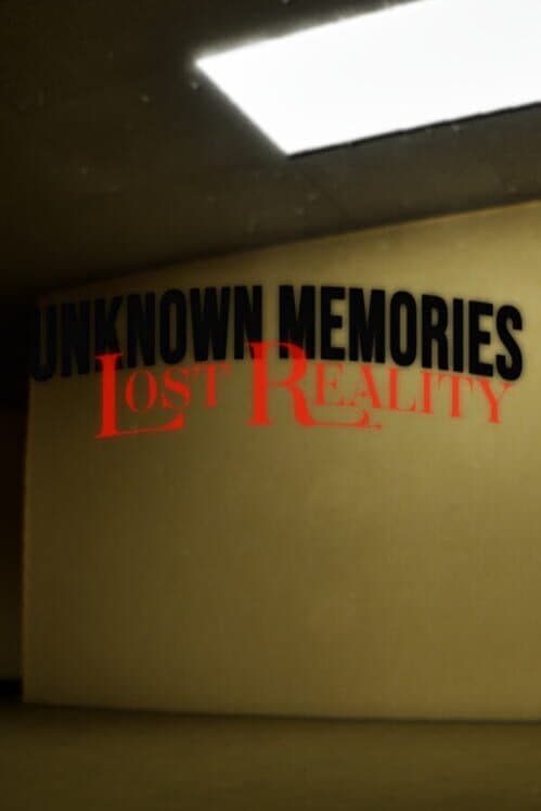 Unknown Memories: Lost Reality cover art