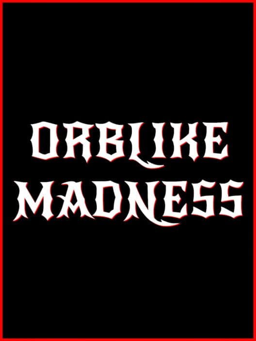 Orblike Madness cover art