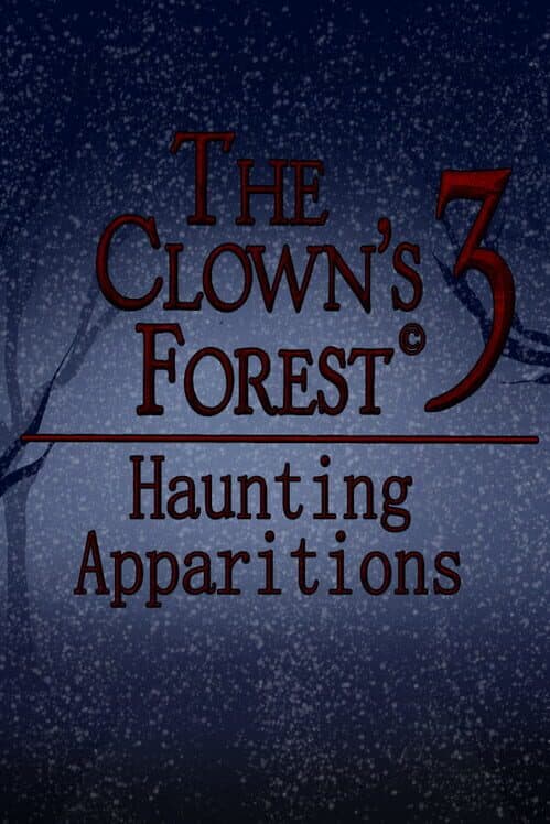 The Clown's Forest 3: Haunting Apparitions cover art