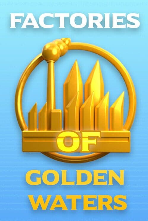 Factories of Golden Waters cover art