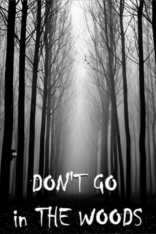 Don't Go in the woods cover art