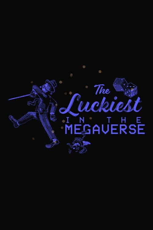 The Luckiest in the Megaverse cover art