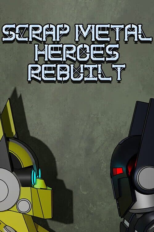 Scrap Metal Heroes Rebuilt cover art