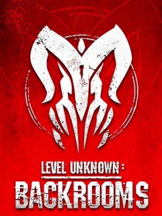 Level Unknown: Backrooms cover art
