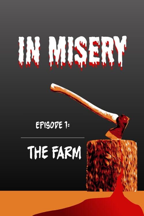 In Misery: Episode 1 - The Farm cover art