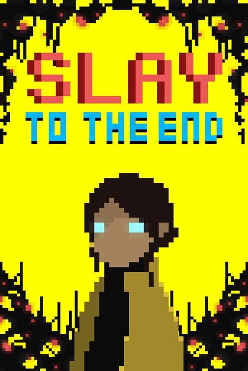 Slay To The End cover art