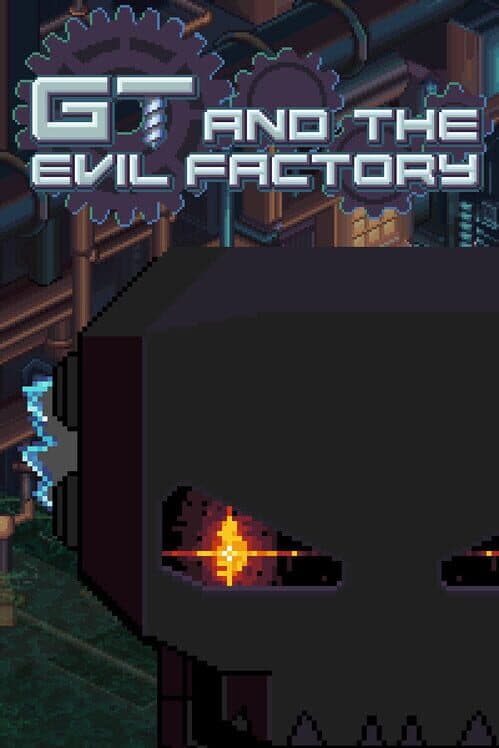 GT and the Evil Factory cover art