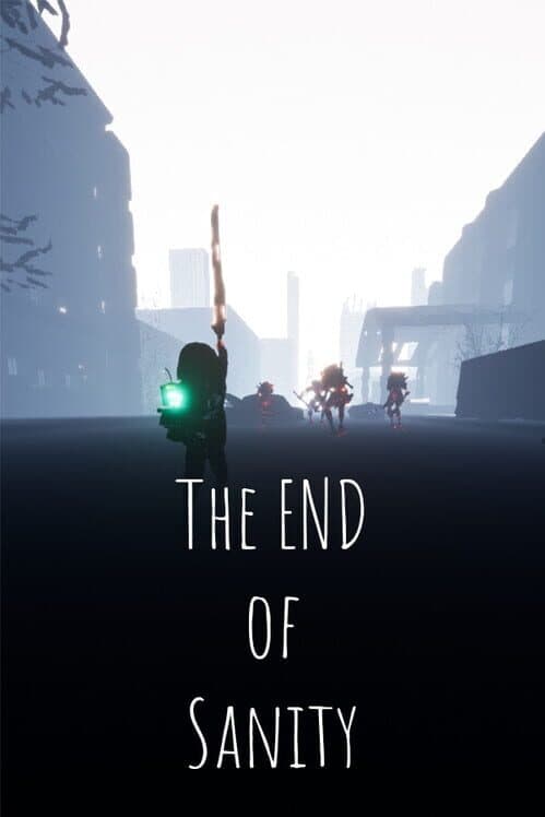 The End of Sanity cover art