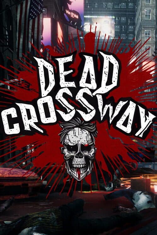 Dead Crossway Zompell Survival Zombie cover art